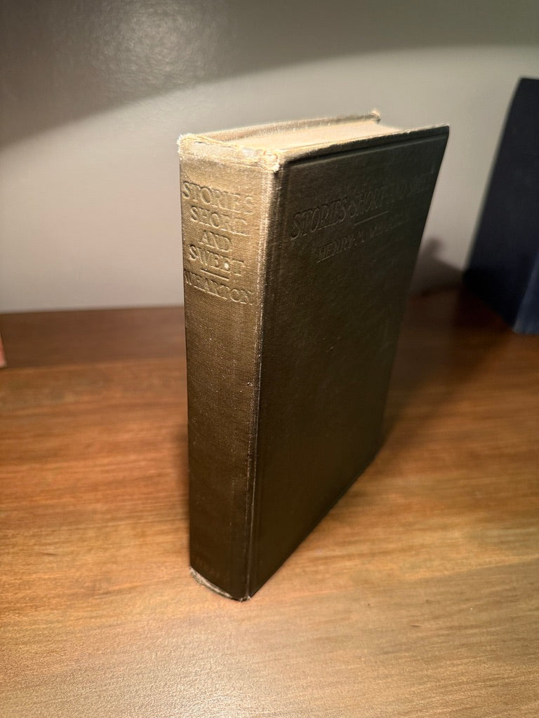 Stories Short and Sweet by Henry M. Wharton, 1910 First Edition Hardcover – Neale Publishing Company