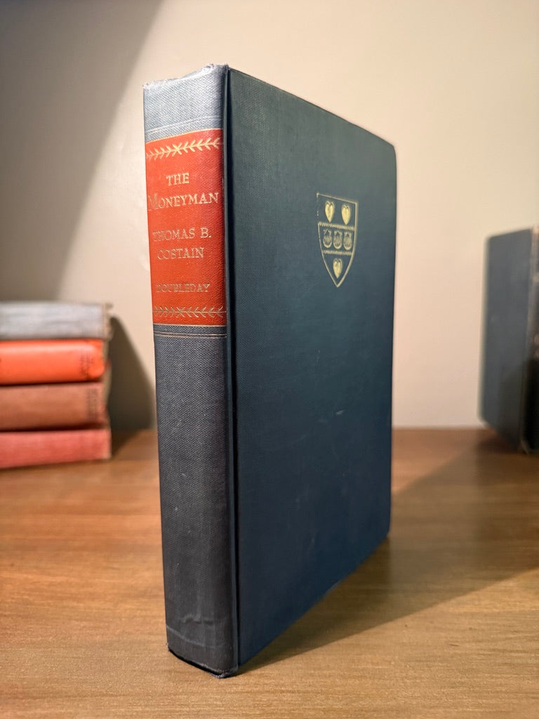 The Moneyman by Thomas B. Costain, 1941 First Edition Doubleday Hardcover