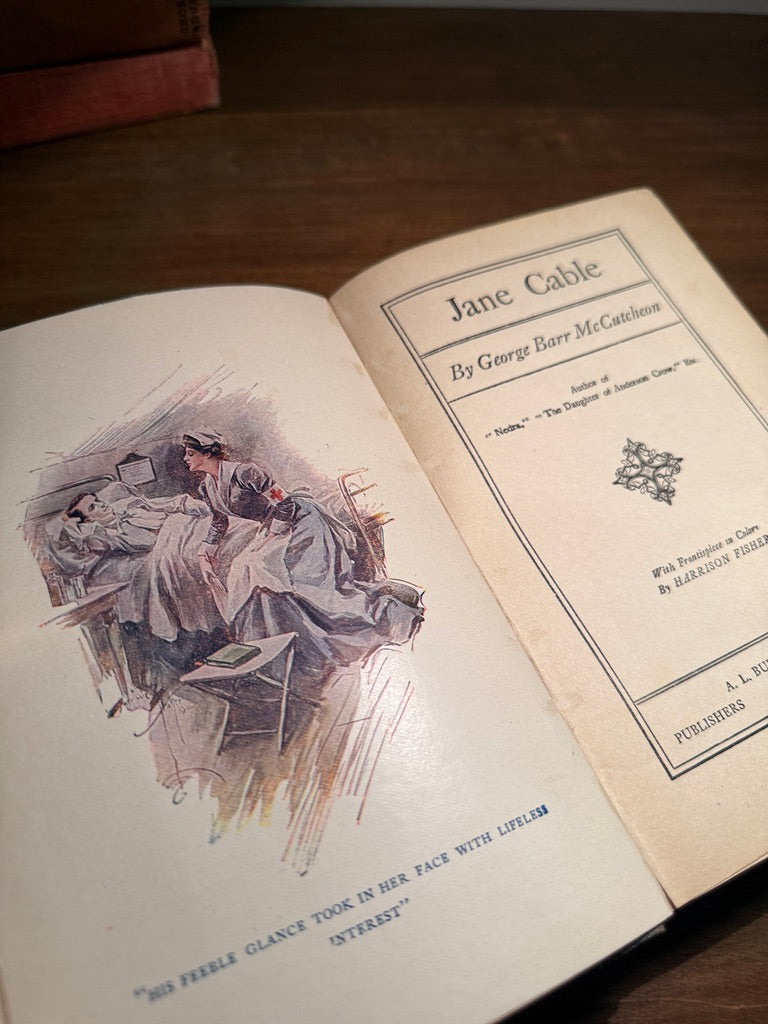 Jane Cable by George Barr McCutcheon, 1906 First Edition with Harrison Fisher Frontispiece
