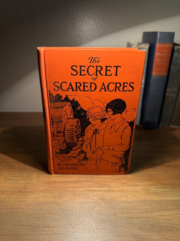 The Secret of Scared Acres by M. Jacqueline Gilmore, 1930s Illustrated Cloth Hardcover