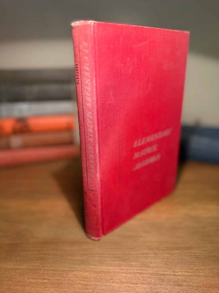 Elementary Matrix Algebra by Franz E. Hohn, 1960 Third Printing, Red Cloth Hardcover