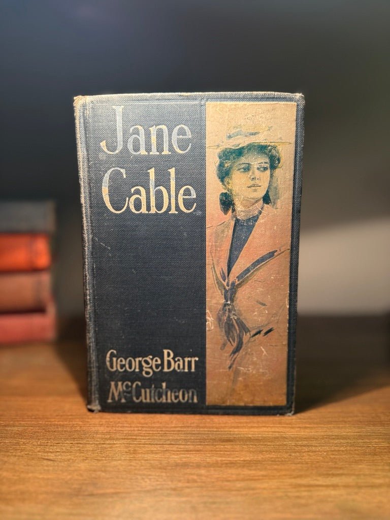 Jane Cable by George Barr McCutcheon, 1906 First Edition with Harrison Fisher Frontispiece