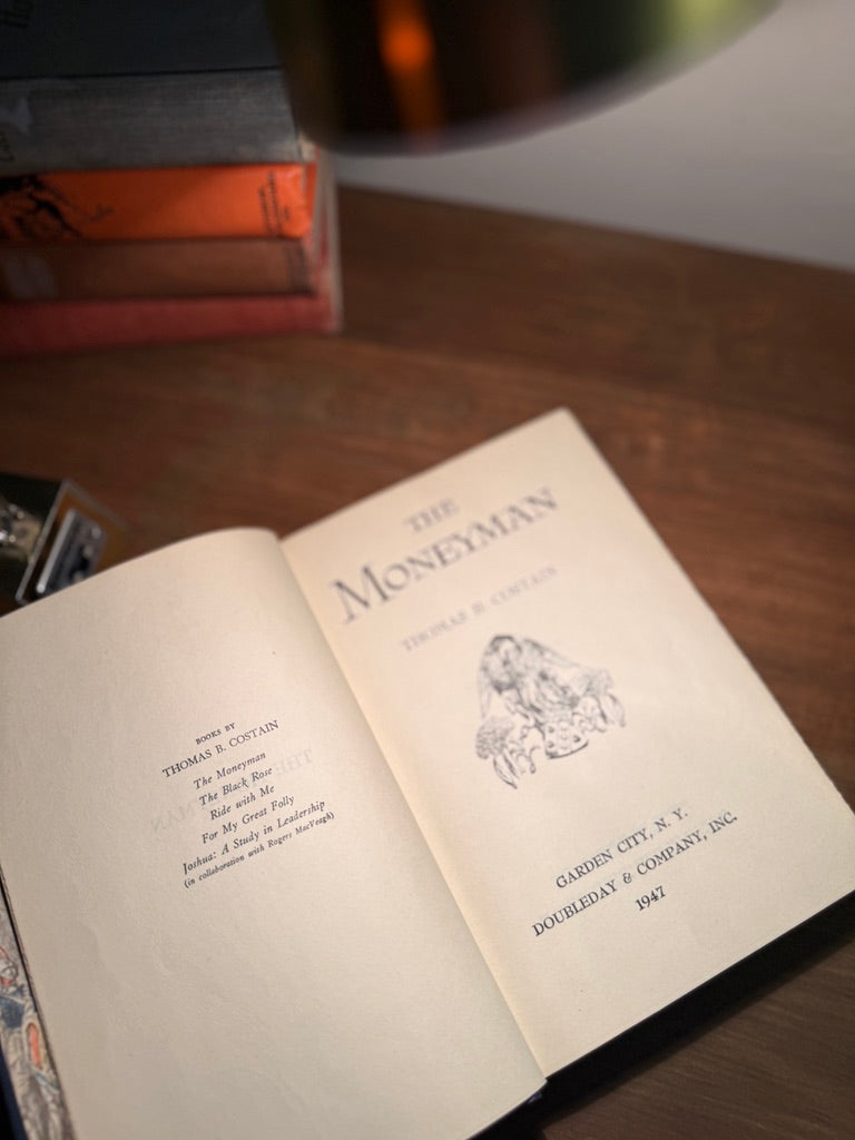 The Moneyman by Thomas B. Costain, 1941 First Edition Doubleday Hardcover